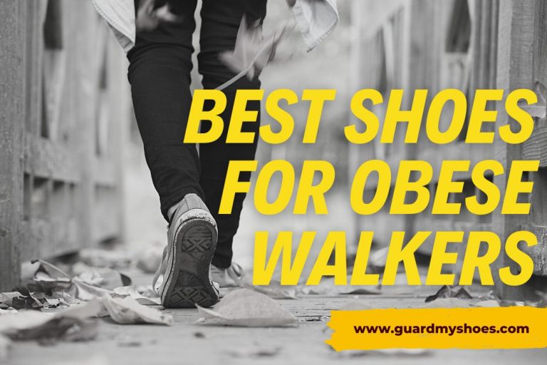 What are the Best Shoes for Obese Walkers? Footwear For Overweight