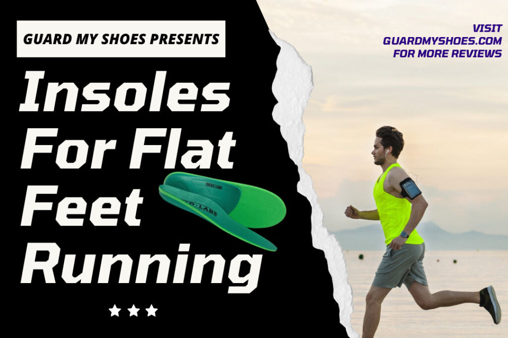 INSOLES FOR FLAT FEET