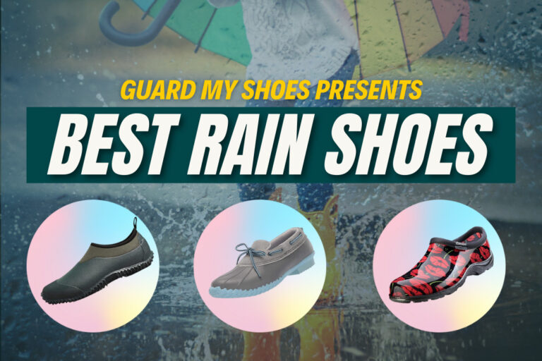 9 Best Rain Shoes for Comfortable & Waterproof Rainy Days