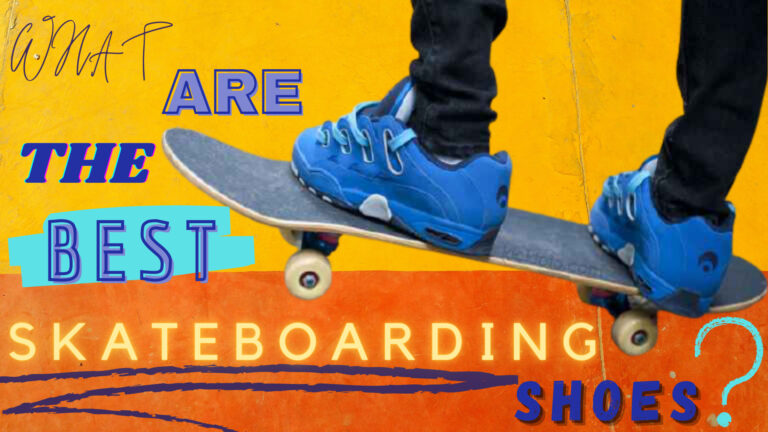 What Are the Best Skateboarding Shoes? Review & Guide