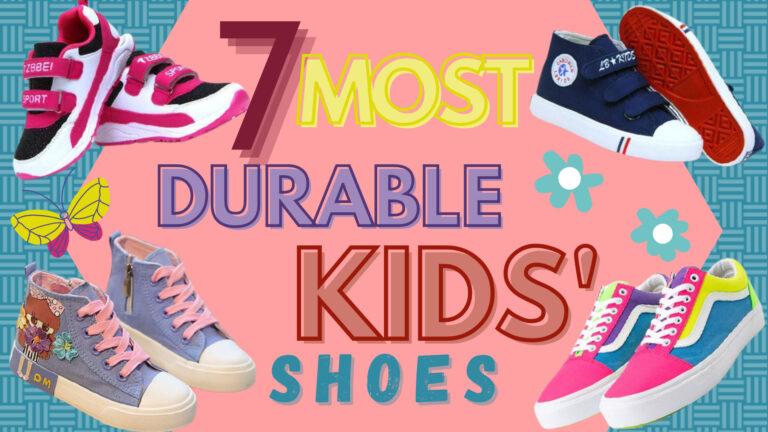 7 Most Durable Kids’ Shoes – Review & Buying Guide
