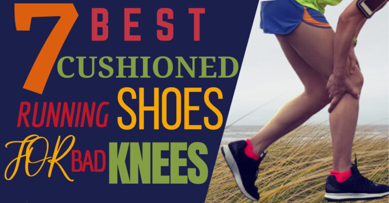 Best Cushioned Running Shoes for Bad Knees