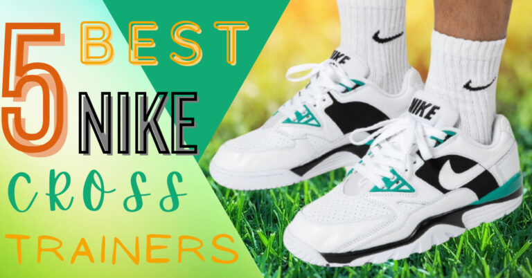 5 Best Nike Cross Trainers for Men – GuardMyShoes