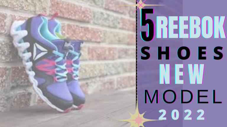 5 Best Reebok Shoes New Model 2022