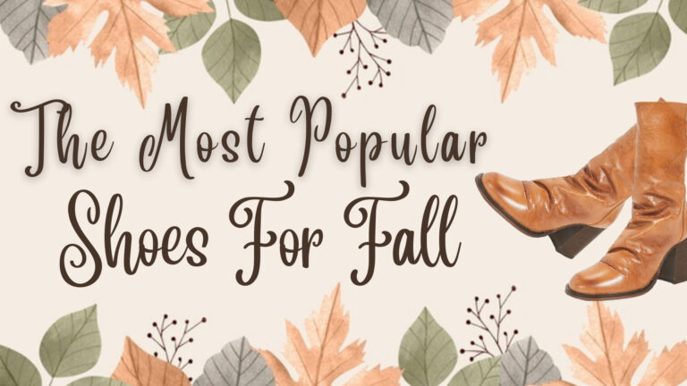 The Most Popular Shoes for Fall 2022 (Demand of the Season)