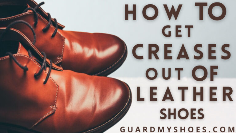 How To Get Creases out of Leather Shoes?