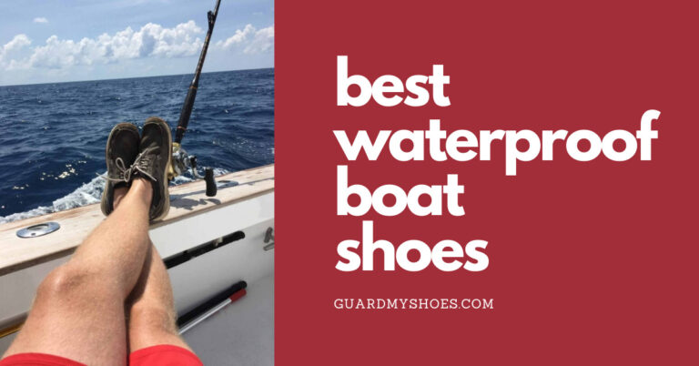 Best Waterproof Boat Shoes | Dry Quickly