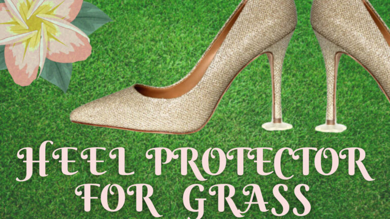 Best Heel Protectors for Grass