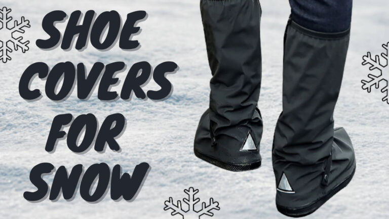 Best Winter Shoe Covers for Snow & Ice in 2022